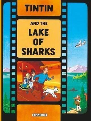 Tintin and the Lake of Sharks (The Adventures of Tintin) - Michel Regnier - Egmont