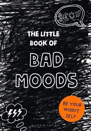 The Little Book of Bad Moods: (A cathartic activity book) Lotta Sonninen  Bloomsbury