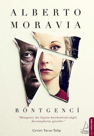 Röntgenci - Alberto Moravia - Destek Yayınları