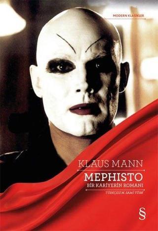 Mephisto-Bir Kariyerin Romanı - Klaus Mann - Everest Yayınları