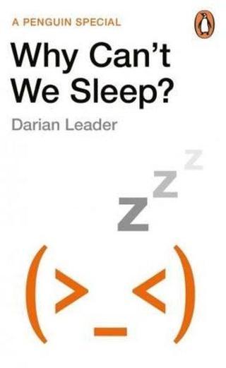 Why Can't We Sleep? Darian Leader Penguin