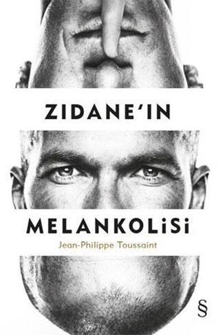 Zidane'in Melankolisi - Jean Philippe Toussaint - Everest Yayınları