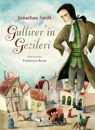 Guliver'in Gezileri - Jonathan Swift - Turkuvaz Çocuk