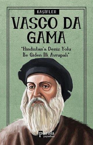 Vasco Da Gama-Kaşifler - Turan Tektaş - Parola Yayınları