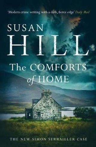 The Comforts of Home: Simon Serrailler Book 9  - Susan Hill - Random House