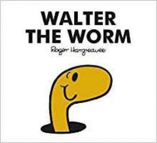 Mr Men Walter the Worm - Adam Hargreaves - Egmont
