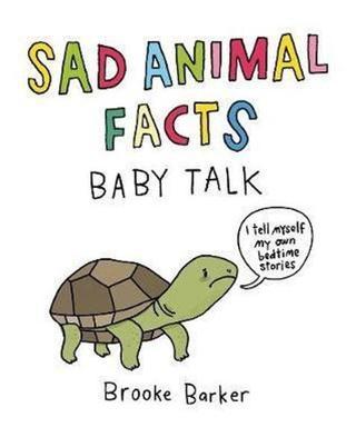 Sad Animal Facts: Baby Talk - Brooke Barker - Boxtree