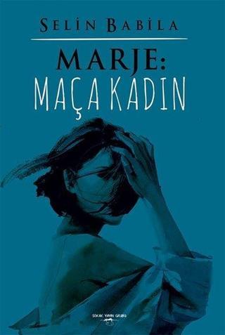 Marje-Maça Kadın - Selin Babila - Sokak Kitapları Yayınları