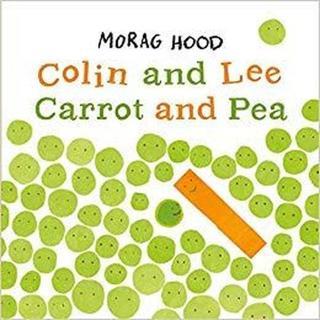 Colin and Lee Carrot and Pea - Morag Hood - TWO HOOTS