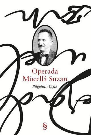 Operada Mücella Suzan - Bilgehan Uçak - Everest Yayınları