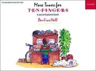 More Tunes for Ten Fingers (Piano Time) - Pauline Hall - Oxford University Press
