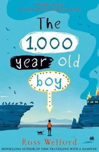 The 1000-year-old Boy - Ross Welford - Harper Collins UK