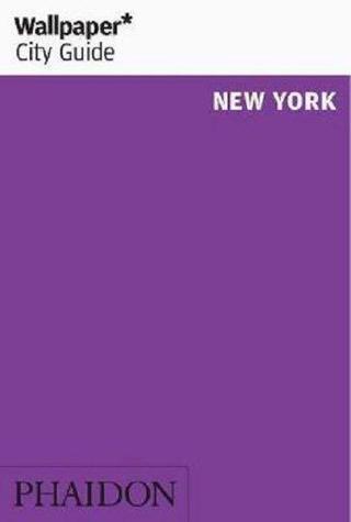 Wallpaper City Guide New York - Wallpaper  - Phaidon