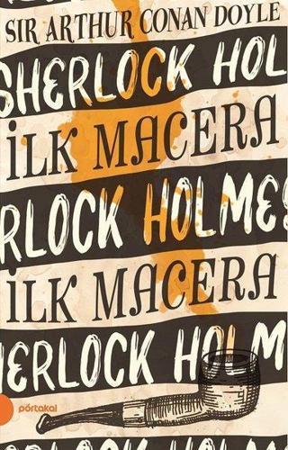 Sherlock Holmes 1-İlk Macera - Sir Arthur Conan Doyle - Portakal