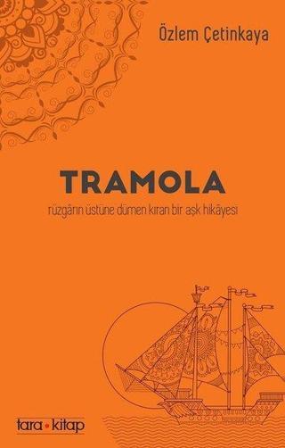Tramola - Özlem Çetinkaya - Tara Kitap