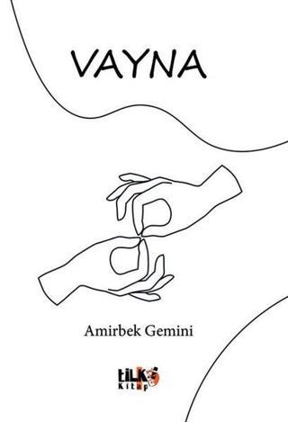 Vayna - Amirbek Gemini - Tilki Kitap