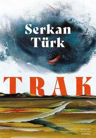 Trak - Serkan Türk - Everest Yayınları