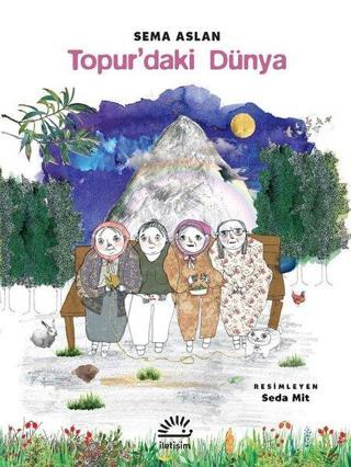 Topur'daki Dünya - Sema Aslan - İletişim Yayınları