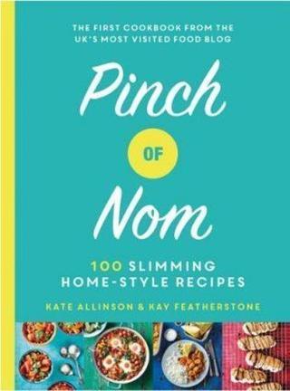 Pinch of Nom: 100 Slimming Home-style Recipes