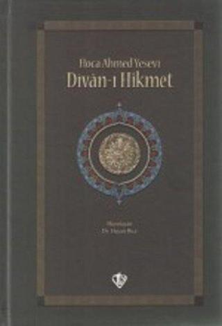 Divan-ı Hikmet - Ahmed Yesevi - Türkiye Diyanet Vakfı Yayınları