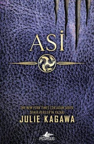 Asi-Pençe Serisi 2 - Julie Kagawa - Pegasus Yayınevi