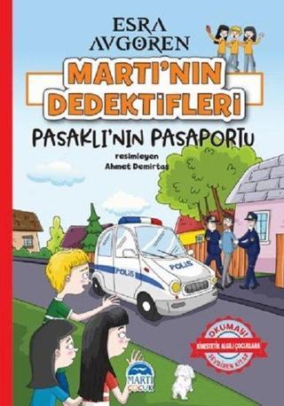 Pasaklı'nın Pasaportu-Martı'nın Dedektifleri - Esra Avgören - Martı Yayınları Yayınevi