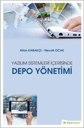 Yazılım Sistemleri İçerisinde Depo Yönetimi - Altan Kabakçı - Hiperlink
