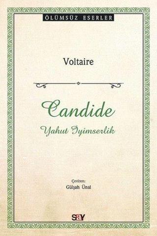 Candide-Yahut İyimserlik - Voltaire  - Say Yayınları