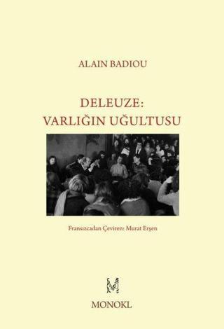 Deleuze-Varlığın Uğultusu - Alain Badiou - Monokl