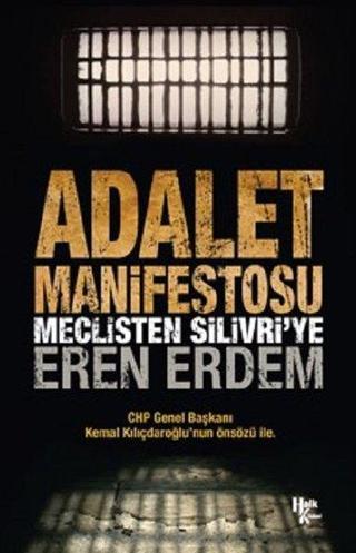 Adalet Manifestosu-Meclisten Silivri'ye - Eren Erdem - Halk Kitabevi Yayınevi