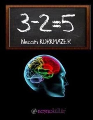 3-2=5 - Necati Korkmazer - Neyno Kültür