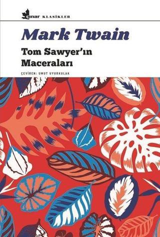 Tom Sawyer'ın Maceraları - Mark Twain - Çınar Yayınları