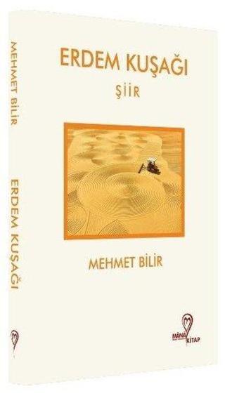 Erdem Kuşağı - Mehmet Bilir - Mana Kitap