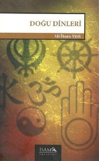 Doğu Dinleri - Ali İhsan Yitik - İsam Yayınları