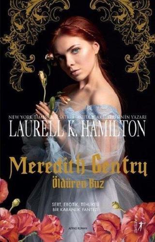 Meredith Gentry-Öldüren Buz - Laurell K. Hamilton - Artemis Yayınları