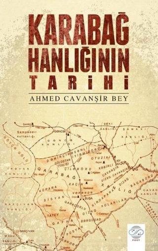 Karabağ Hanlığının Tarihi - Ahmed Cavanşir Bey - Post Yayın