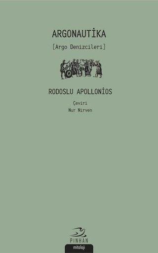Argonautika - Rodoslu Apollonios - Pinhan Yayıncılık