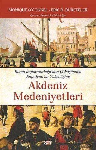 Akdeniz Medeniyetleri - Eric C. Dursteler - Say Yayınları