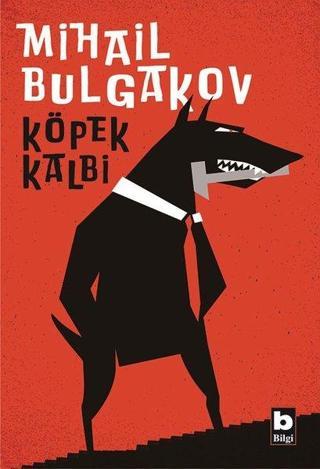 Köpek Kalbi - Mihail Bulgakov - Bilgi Yayınevi