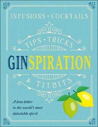 Ginspiration: Infusions Cocktails - Klaus St. Rainer - Dorling Kindersley Publisher