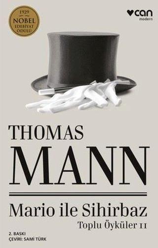 Mario İle Sihirbaz - Toplu Öyküler 2 - Thomas Mann - Can Yayınları
