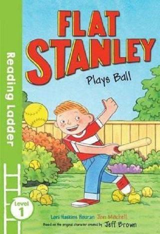 Flat Stanley Plays Ball (Reading Ladder Level 1) - Jeff Brown - Egmont