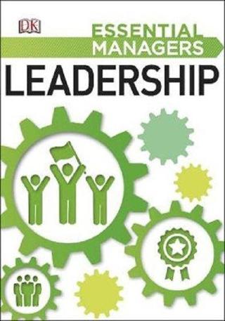 Leadership (Essential Managers) - Dk Publishing - Dorling Kindersley Publisher