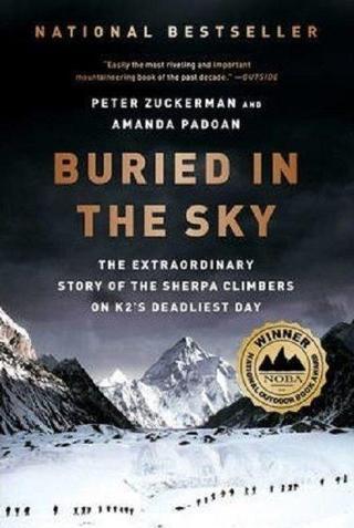 Buried in the Sky: The Extraordinary Story of the Sherpa Climbers on K2's Deadliest Day - Peter Zuckerman - Norton