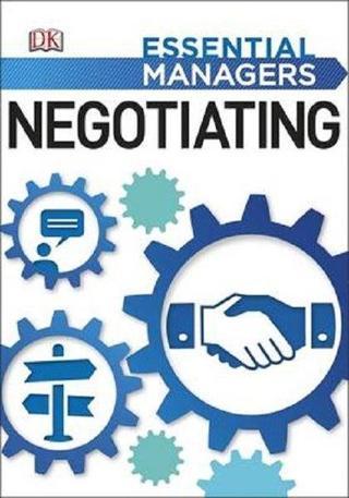 Negotiating (Essential Managers) - Dk Publishing - Dorling Kindersley Publisher