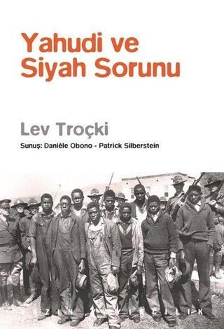 Yahudi ve Siyah Sorunu - Lev Troçki - Yazın Yayınları
