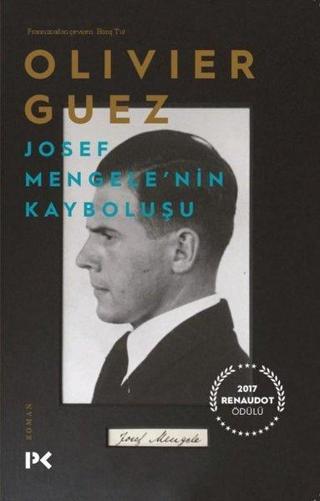 Josef Mengele'nin Kayboluşu - Olivier Guez - Profil Kitap Yayınevi