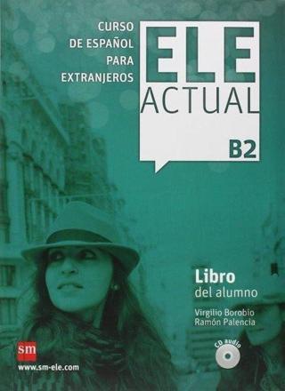 Ele Actual B2-Libro del Alumno - Ramon Palencia - sm
