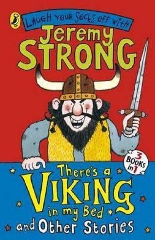 There's a Viking in My Bed and Other Stories (Laugh Your Socks Off) - Jeremy Strong - Puffin