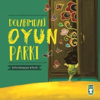 Dolabımdaki Oyun Parkı - Sofie Dewayani - Timaş Yayınları